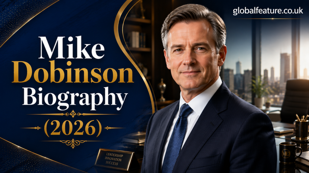 Mike Dobinson: Biography, Career, Family, and Everything to Know (2026)